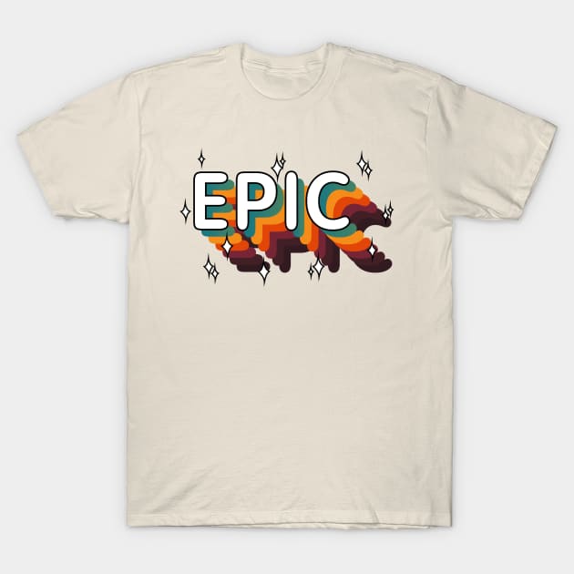 EPIC - Epic win / Epic Fail (Epic Vintage Retro) T-Shirt by A Comic Wizard